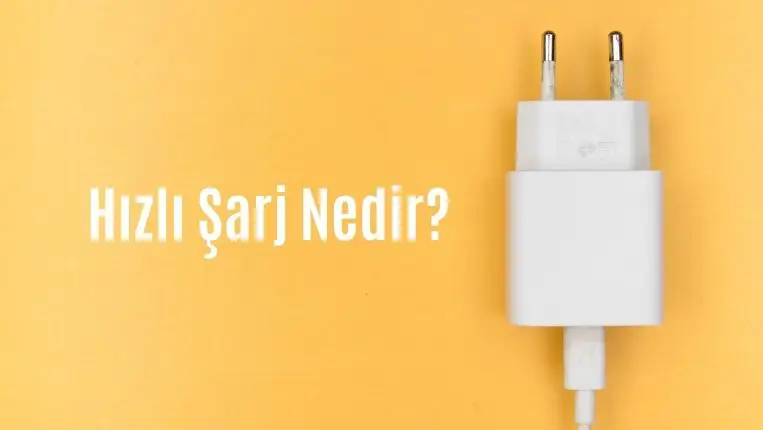 Hızlı şarj özelliği nedir
